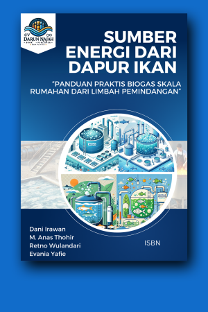 Sumber Energi dari Dapur Ikan, Panduan Praktis Biogas Skala Rumahan dari Limbah Pemindangan